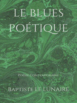 cover image of LE BLUES POÈTIQUE